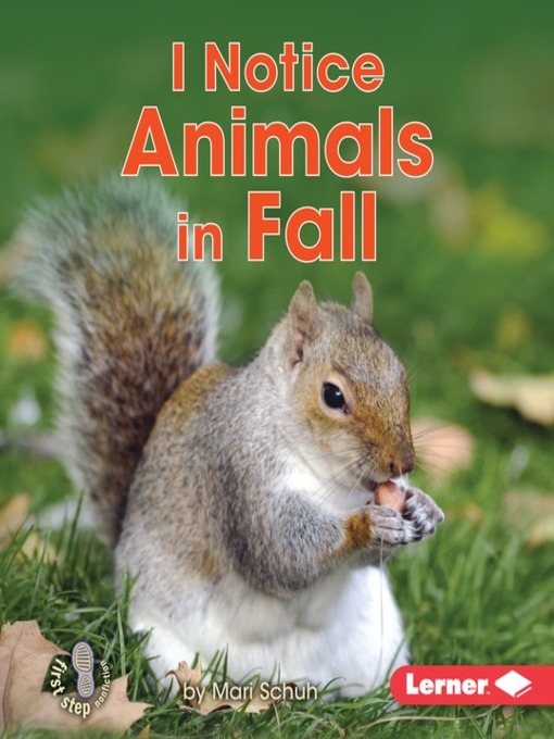 Title details for I Notice Animals in Fall by Mari Schuh - Available